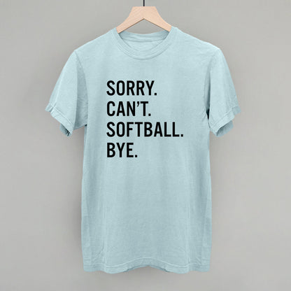 Sorry Can't Softball Bye