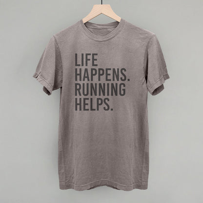 Life Happens. Running Helps.