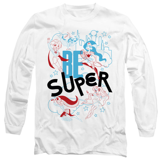 Dc Superhero Girls Be Super Mens Long Sleeve Shirt White Officially Licensed Officially Licensed