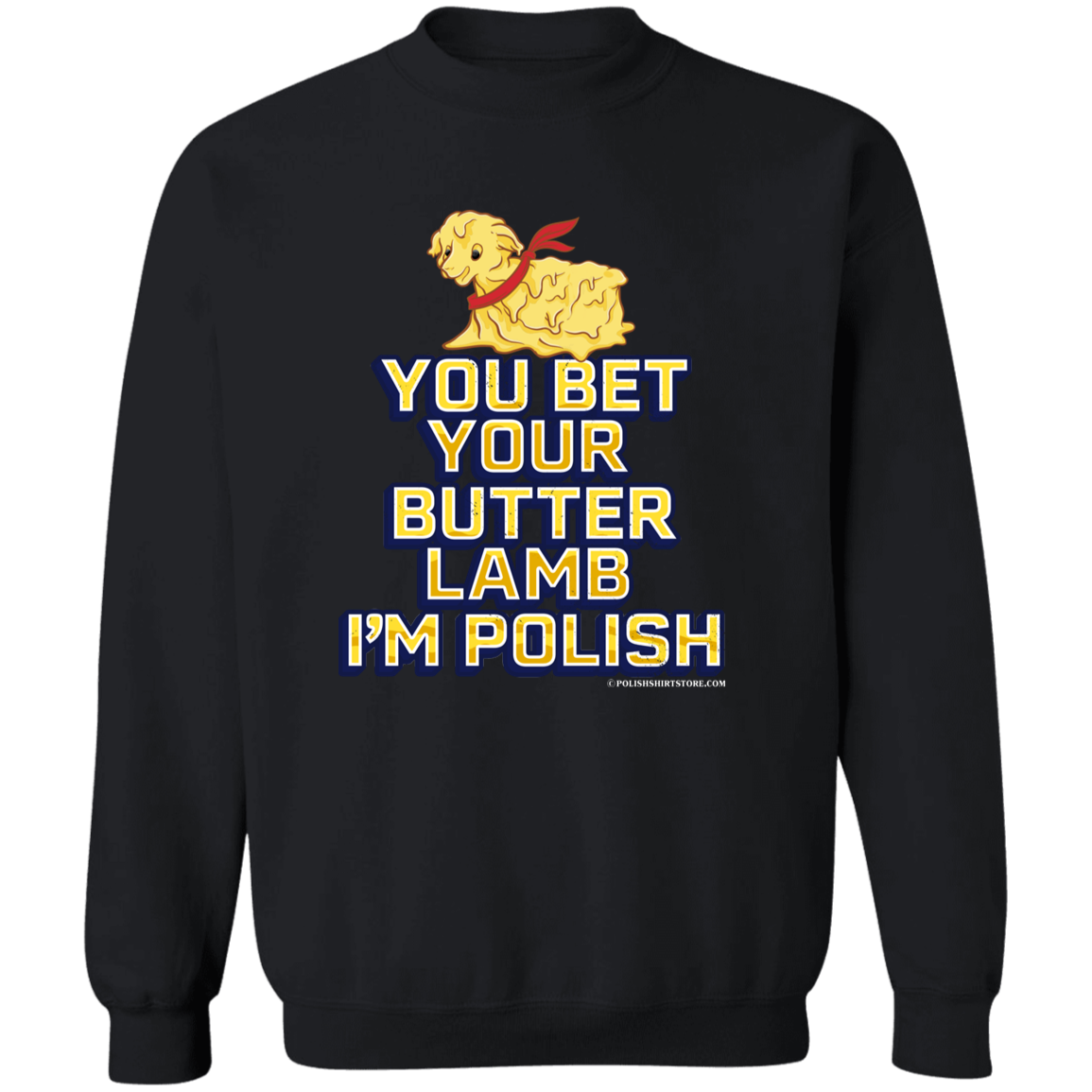 You Bet Your Butter Lamb I'm Polish