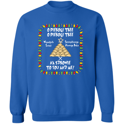 O Pierogi Tree Sweatshirt - Na Zdrowie To You And Me