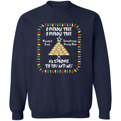 O Pierogi Tree Sweatshirt - Na Zdrowie To You And Me