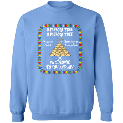 O Pierogi Tree Sweatshirt - Na Zdrowie To You And Me