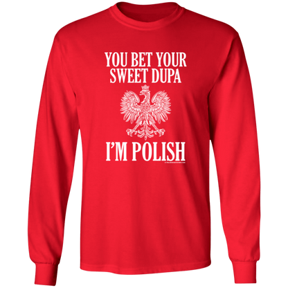 You Bet Your Sweet Dupa I'm Polish