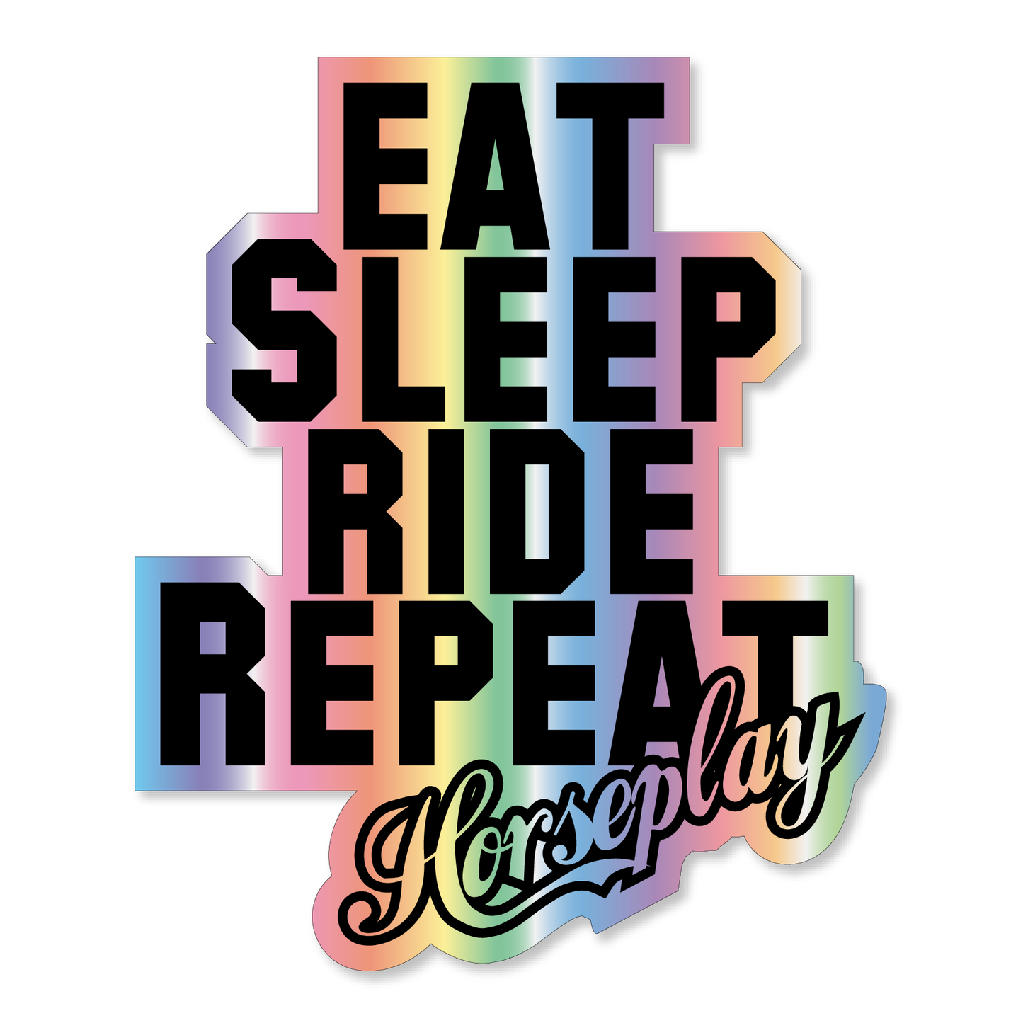 Eat Sleep Ride Repeat Sticker