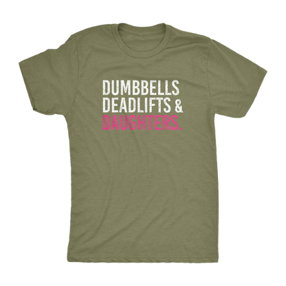 Dumbbells Deadlifts & Daughters Shirt