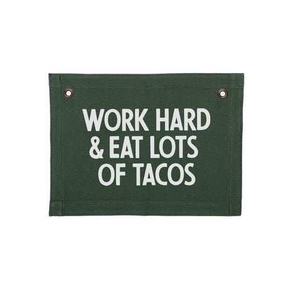 Work Hard & Eat Lots Of Tacos Small Canvas Flag