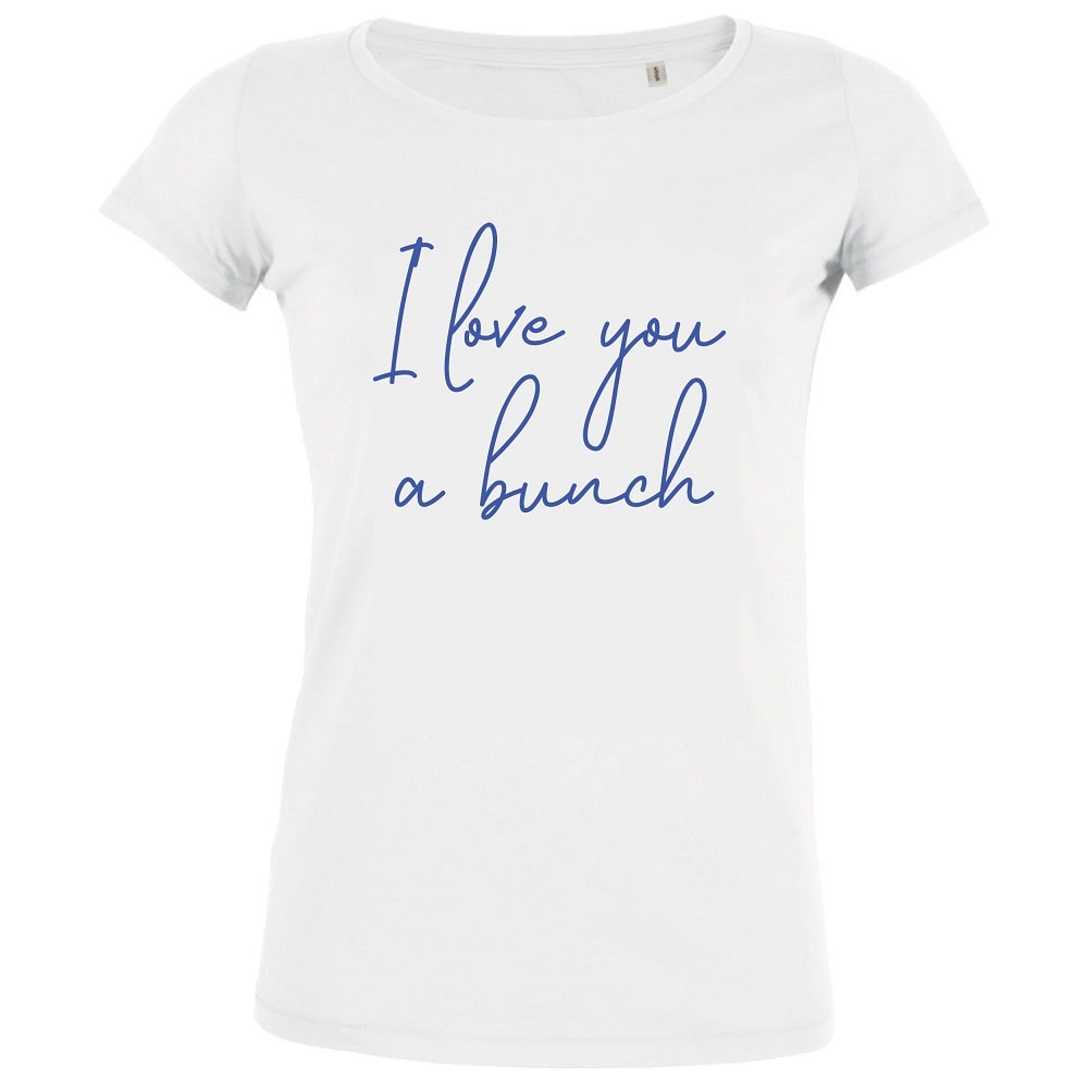 I Love You a Bunch Women's Organic Tee