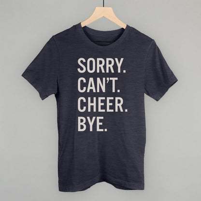 Sorry Can't Cheer Bye