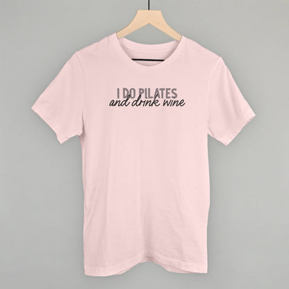 I Do Pilates And Drink Wine