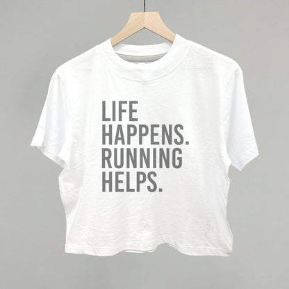 Life Happens. Running Helps.