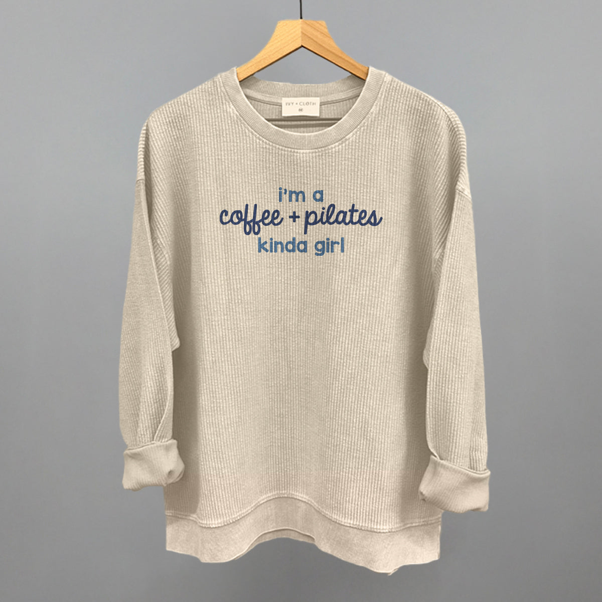 I'm A Coffee + Pilates Kinda Girl