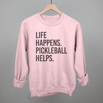 Life Happens Pickleball Helps
