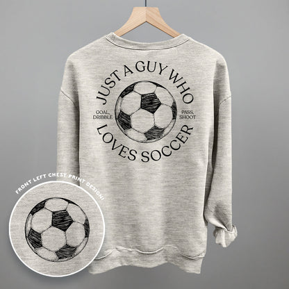 Just A Guy Who Loves Soccer (Back Print)