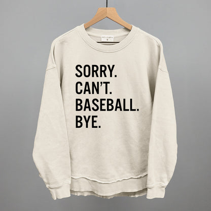 Sorry Can't Baseball Bye