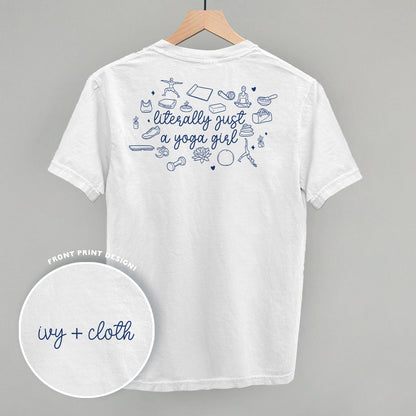 Literally Just A Yoga Girl (Back Print)