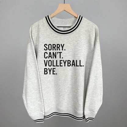 Sorry Can't Volleyball Bye