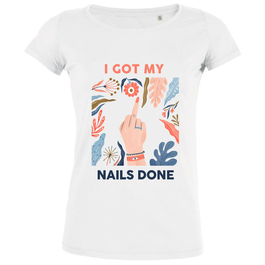 I Got My Nails Done Women's Organic Tee