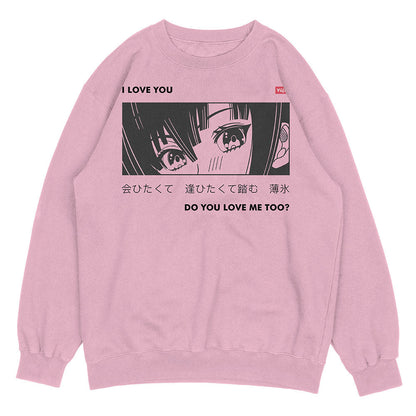 I Love You Sweatshirt