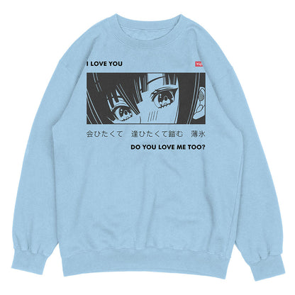 I Love You Sweatshirt