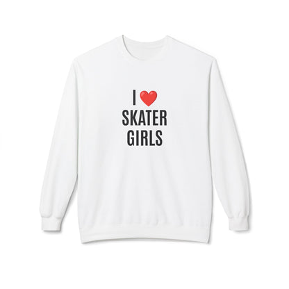 I Love Skater Girls Unisex Fleece Crewneck Sweatshirt