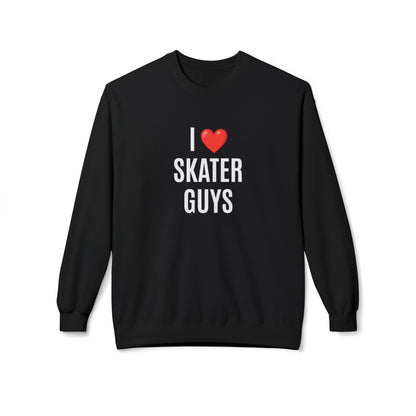 I Love Skater Guys Unisex Fleece Crewneck Sweatshirt
