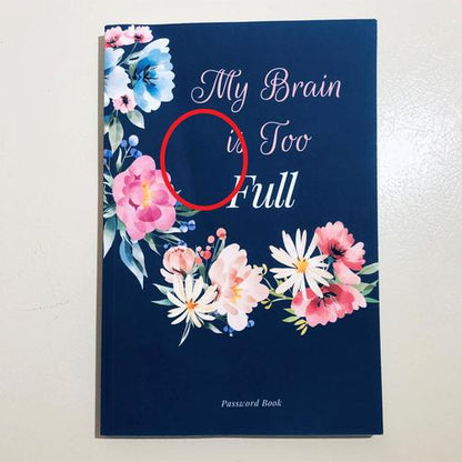 My Brain is Too Full Password Username Website Book Alphabetical Organizer 6x9"