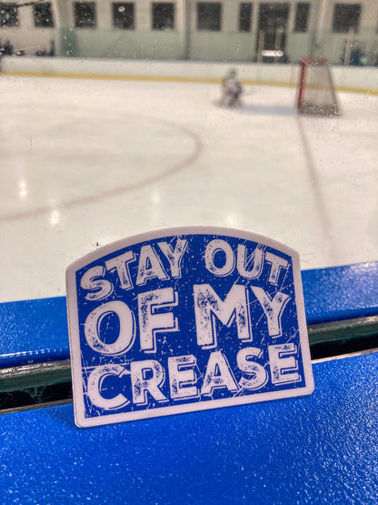 Stay Out of My Crease Hockey Sticker