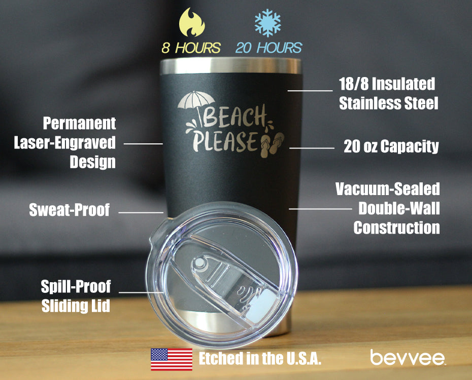 Beach Please - Insulated Coffee Tumbler Cup with Sliding Lid - Stainless Steel Travel Mug - Fun Beach Themed Gifts