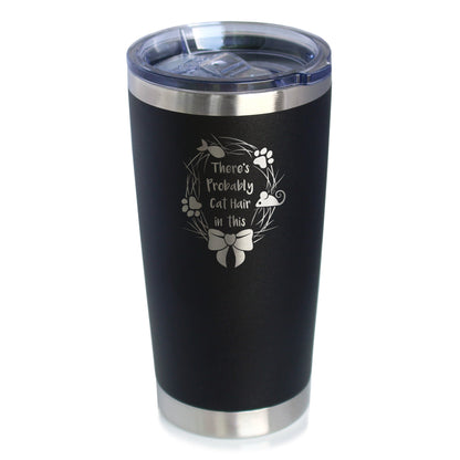 Probably Cat Hair In This - Insulated Coffee Tumbler Cup with Sliding Lid - Stainless Steel Insulated Mug - Funny Cat Gifts for Women & Men