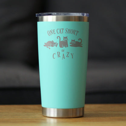 One Cat Short of Crazy - Insulated Coffee Tumbler Cup with Sliding Lid - Stainless Steel Insulated Mug - Funny Cat Gifts
