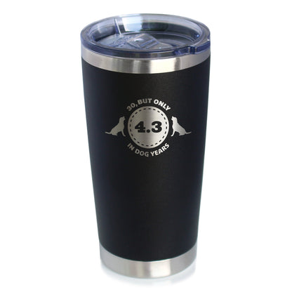 30th Birthday Dog Years - Insulated Coffee Tumbler Cup with Sliding Lid - Stainless Steel Insulated Mug - Funny Bday Gifts for Dog Lovers