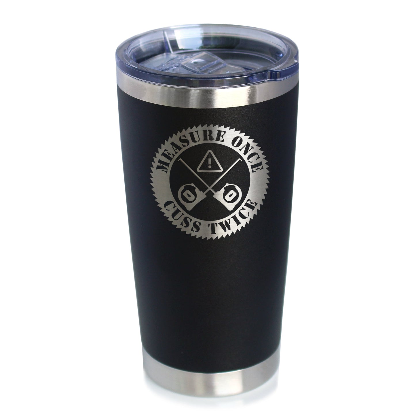 Measure Once Cuss Twice - Insulated Coffee Tumbler Cup with Sliding Lid - Stainless Steel Insulated Mug - Best Gifts for Woodworkers, Construction Workers & Handy Man