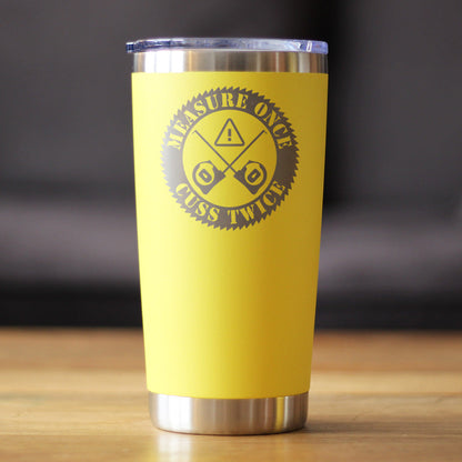 Measure Once Cuss Twice - Insulated Coffee Tumbler Cup with Sliding Lid - Stainless Steel Insulated Mug - Best Gifts for Woodworkers, Construction Workers & Handy Man