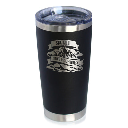 She Will Move Mountains - Insulated Coffee Tumbler Cup with Sliding Lid - Stainless Steel Insulated Mug - Motivational Inspirational Gifts for Women