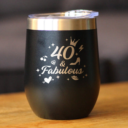40 And Fabulous - Wine Tumbler Cup with Sliding Lid - Stainless Steel Insulated Mug - Funny 40th Birthday Gifts for Women Turning 40