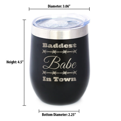 Baddest Babe in Town Insulated Wine Tumbler with Sliding Lid Gifts for Women with Attitude 12oz Stainless Steel Tumbler