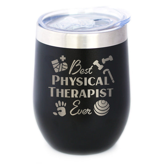 Best Physical Therapist - Wine Tumbler Cup with Sliding Lid - Stainless Steel Insulated Mug - Physical Therapy Gifts