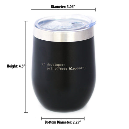 Code Blooded Insulated Wine Tumbler with Sliding Lid Funny Tech Gifts for Programmer, Coder & Computer Geeks 12oz Stainless Steel Tumbler