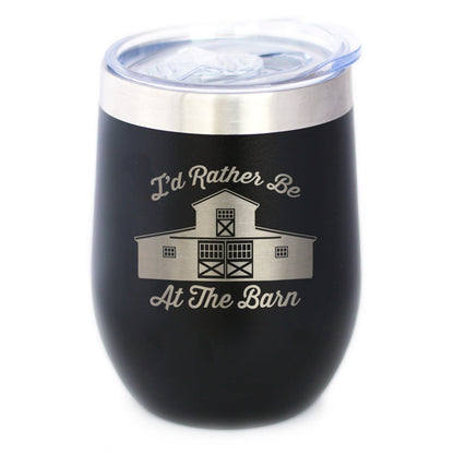 Rather Be At Barn - Wine Tumbler Cup with Sliding Lid - Stainless Steel Insulated Mug - Farmhouse Gifts & Decor
