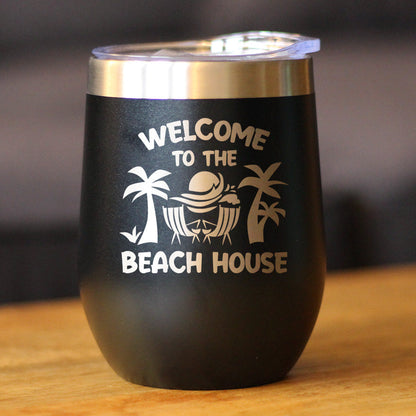 Welcome to the Beach House - Wine Tumbler Cup with Sliding Lid - Stainless Steel Insulated Mug - Ocean Gifts & Decor