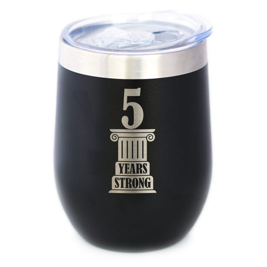 5th Anniversary Party Decor Insulated Wine Tumbler with Sliding Lid 5 Years Strong 12oz Stainless Steel Tumbler