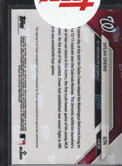 2025 Topps Now Dylan Crews #87A Auto /10 Washington Nationals Rookie RC Baseball Card