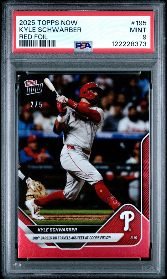 Graded 2025 Topps Now Kyle Schwarber #195 Red Foil /5 Baseball Card PSA 9 Mint