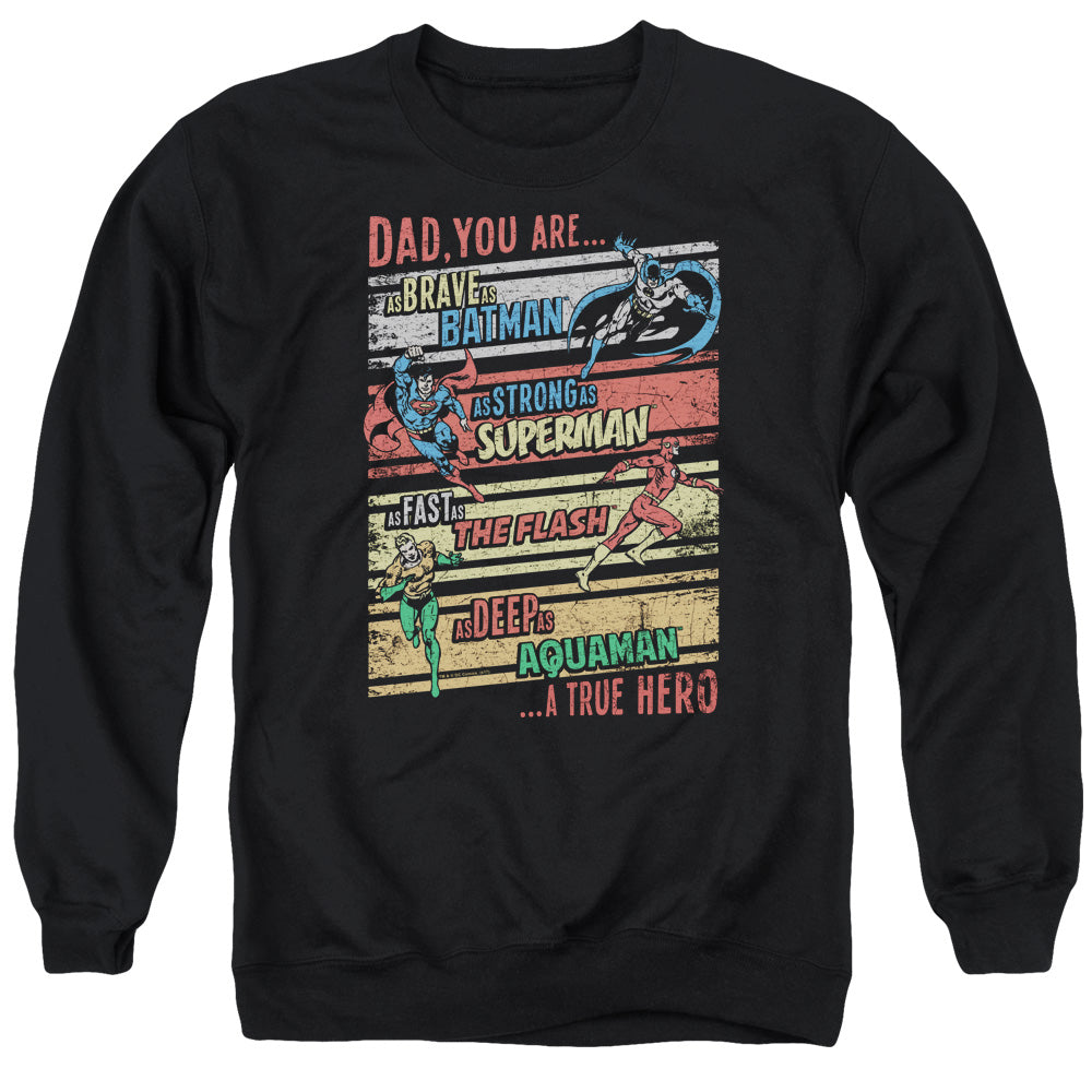 Justice League Of America A True Hero Mens Crewneck Sweatshirt Black Officially Licensed