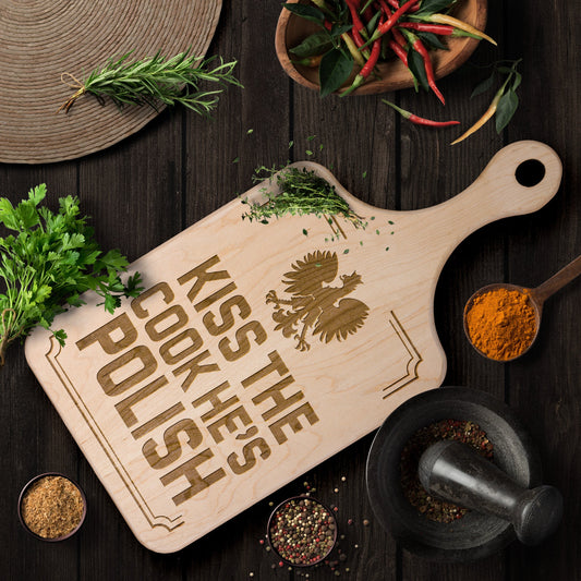 Kiss The Cook He's Polish Hardwood Paddle Cutting Board