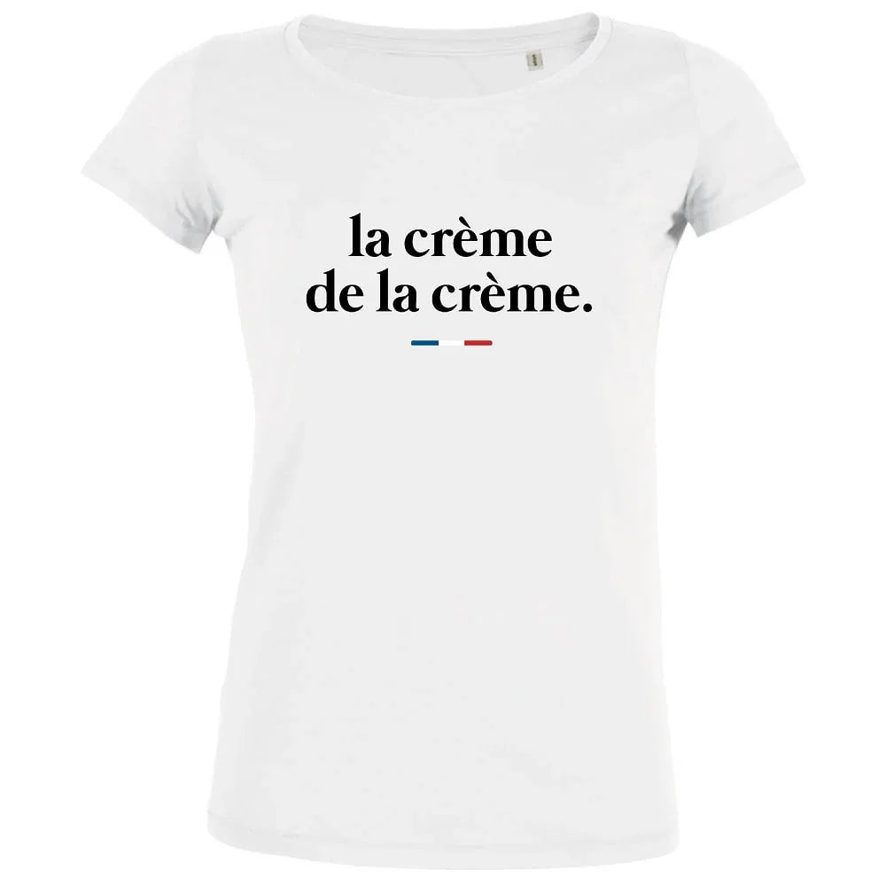 La Crème De La Crème Women's Organic Tee