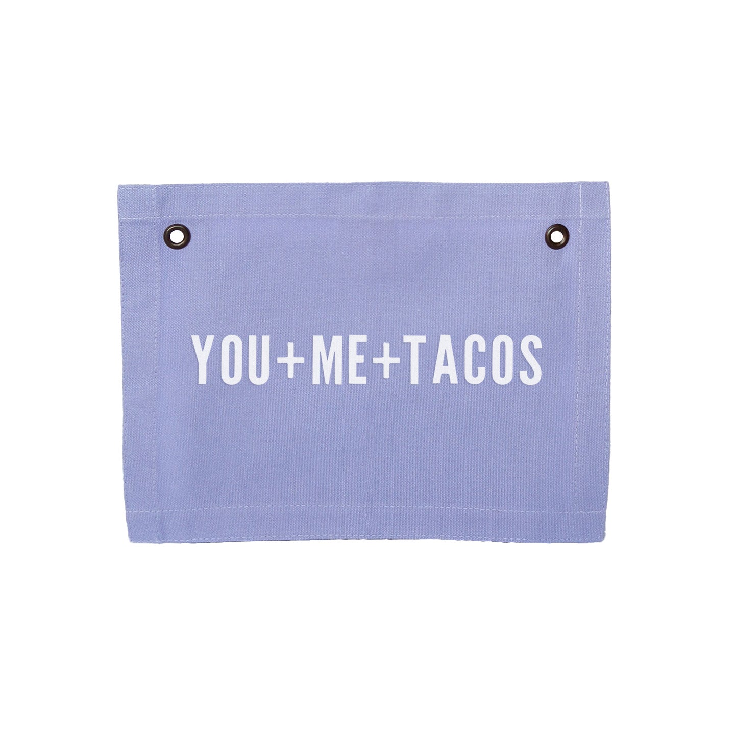 You+Me+Tacos Small Canvas Flag