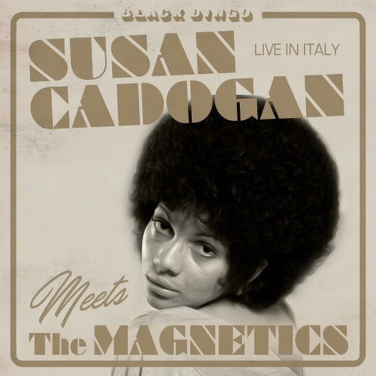 Susan Cadogan Meets The Magnetics - Live In Italy [LP] Vinyl Record