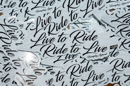 Live To Ride Sticker